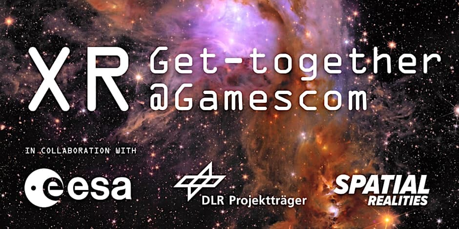 XR Get-Together @ gamescom (ESA / DLR Projektträger / Spatial Realitie)